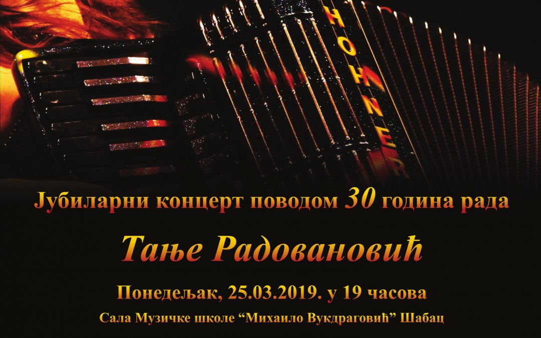 Jubilarni koncert Tanje Radovanović povodom 30 godina rada